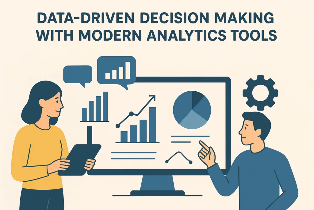 Data-driven decision making with modern analytics tools