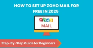 Zoho Mail Setup Free Business Email 2025